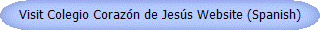 Visit Colegio Coraz�n de Jes�s Website (Spanish)
